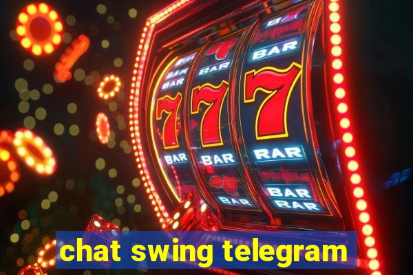 chat swing telegram